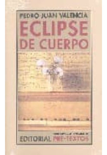 Eclipse De Cuerpo,  Valencia, Pedro-juan