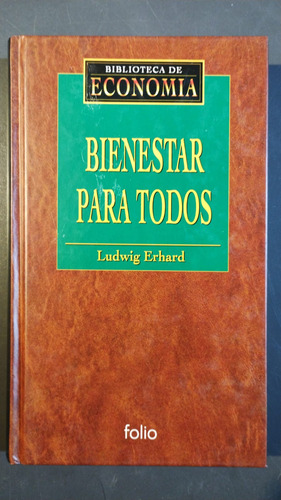 Bienestar Para Todos - Ludwig Erhard - Folio