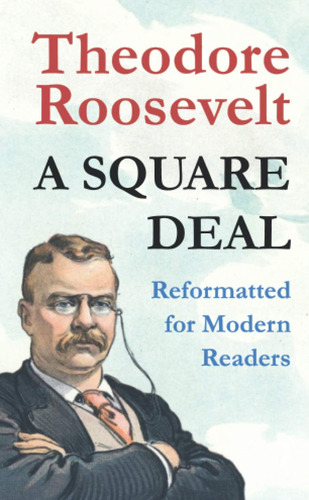 Libro A Square Deal: Reformatted For Modern Readers -inglés