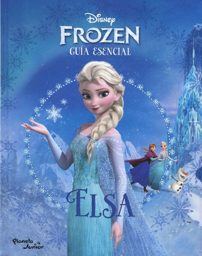 Guia Esencial De Elsa De Disney - Planeta Junior