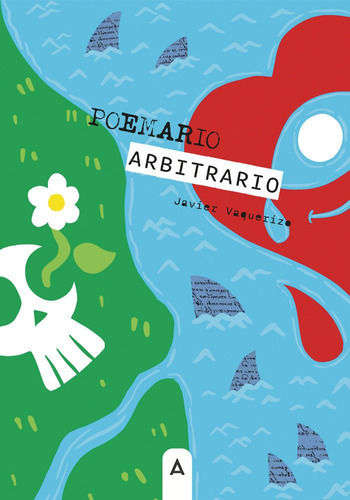 Poemario arbitrario, de VAQUERIZO GARCIA, JAVIER. Editorial Aliar 2015 Ediciones, S.L., tapa blanda en español