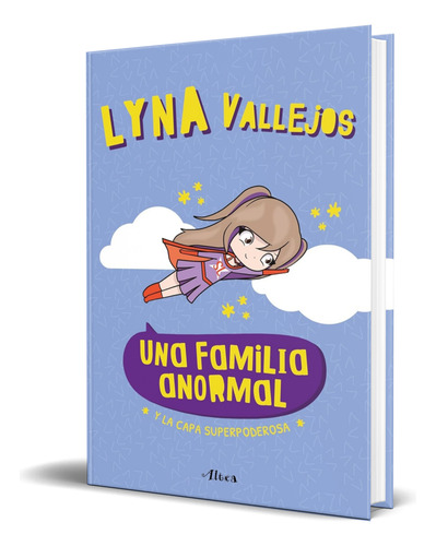 Libro Una Familia Anormal Y La Capa Superpoderosa Original