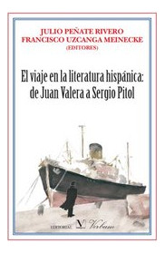 El Viaje En La Literatura Hispánica: De... (libro Original)