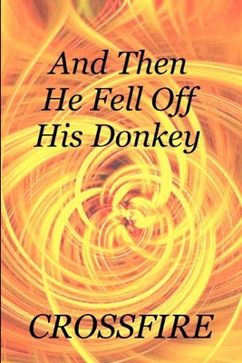 Libro And Then He Fell Off His Donkey - Crossfire