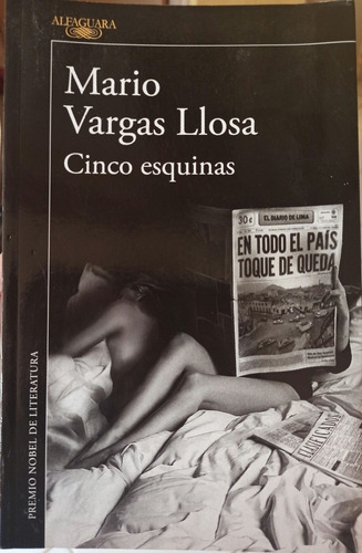 Cinco Esquinas - Mario Vargas Llosa - Alfaguara