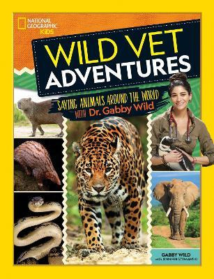 Libro Wild Vet Adventures : Saving Animals Around The Wor...