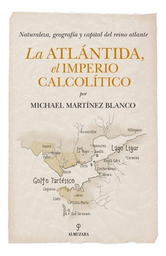 Atlántida, El Imperio Calcolítico, La