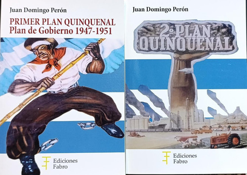Primer Y Segundo Plan Quinquenal Juan Domingo Perón