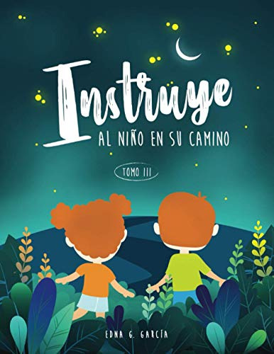 Instruye Al Niño En Su Camino Tomo Iii: Ilustraciones Blanco