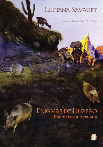 Enigmas De Huasao . Una Historia Peruana