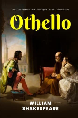 Book : Othello A William Shakespeare Classics (the Original