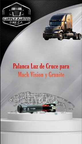 Palanca Luz De Cruce Mack Vision Y Granite 