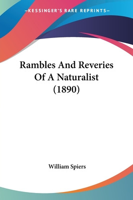 Libro Rambles And Reveries Of A Naturalist (1890) - Spier...