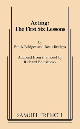 Libro Acting : The First Six Lessons - Beau Bridges