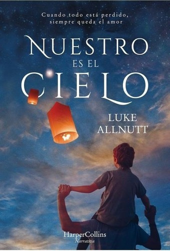 Nuestro Es El Cielo - Luke Allnutt, De Luke Allnutt. Editorial Harper Collins Español En Español