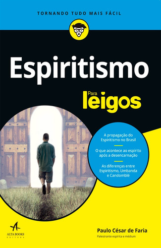 Espiritismo para leigos, de Faria, Paulo Cesar de. Starling Alta Editora E Consultoria  Eireli, capa mole em português, 2016