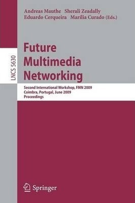 Future Multimedia Networking - Andreas Mauthe (paperback)