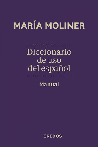 Diccionario De Uso De Español. Due. N.ed Moliner Ruiz , Mar