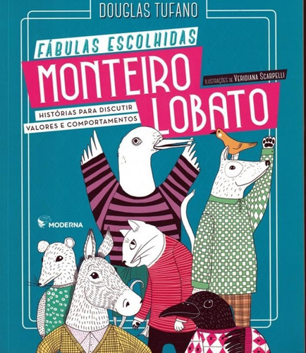 Fábulas Escolhidas Monteiro Lobato