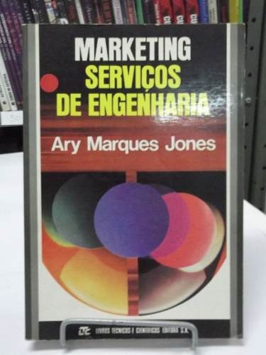 Livro Marketing Serviços De Engenharia  Ary Marques Jones