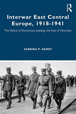 Libro Interwar East Central Europe, 1918-1941: The Failur...