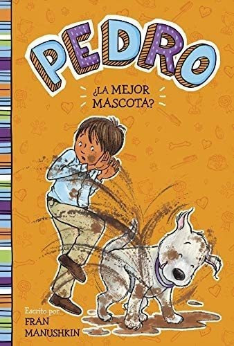 Libro: ¿la Mejor Mascota? (pedro En Español) (spanish Edit