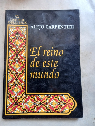 El Reino De Este Mundo - Alejo Carpentier