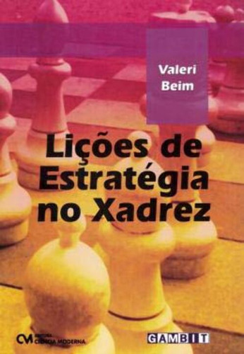 Libro Licoes De Estrategia No Xadrez De Beim Valeri Ciencia