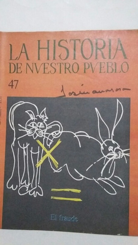 La Historia De Nuestro Pueblo. No. 47. Junio De 1987.