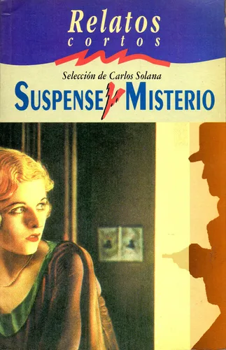 Relatos Cortos De Suspense Y Misterio Selec. Carlos Solana (Usado)
