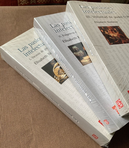 Elisabeth Badinter : Las Pasiones Intelectuales - 3 Tomos
