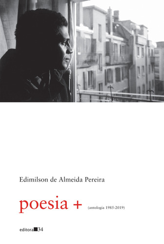 Poesia + (antologia 1985-2019), de Pereira, Edimilson de Almeida. Editora 34 Ltda., capa mole em português, 2019