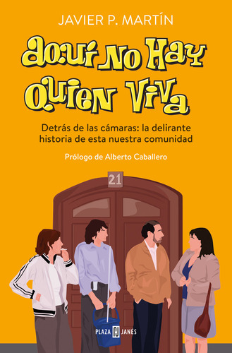 Aqui No Hay Quien Viva, De Javier P Martin. Editorial Plaza & Janes En Español