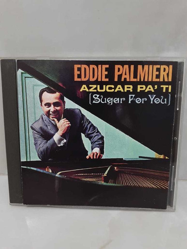 Eddie Palmieri Y Su Orquesta.        Azúcar Pa' Ti.
