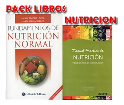 Pack Lopez Fundamentos .y Lopez Mnl Pract Nutricion