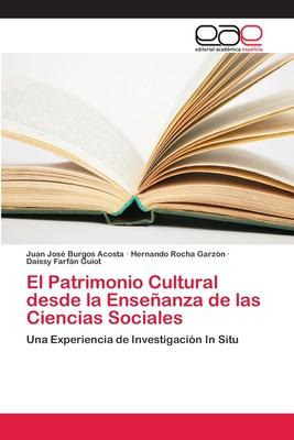 Libro El Patrimonio Cultural Desde La Ensenanza De Las Ci...