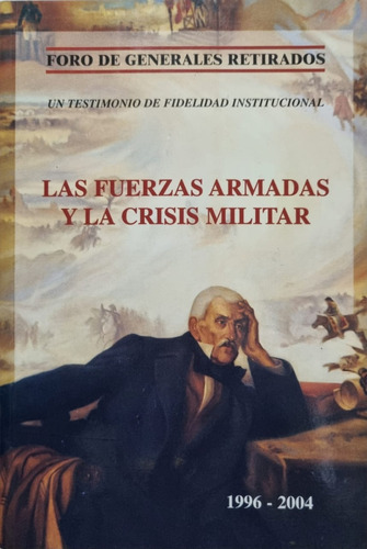 Las Fuerzas Armadas Y La Crisis Militar 