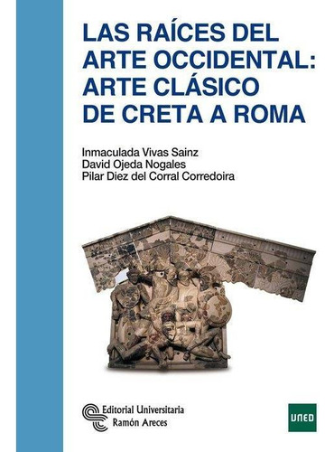 Libro: Las Raíces Del Arte Occidental: Arte Clásico De Creta