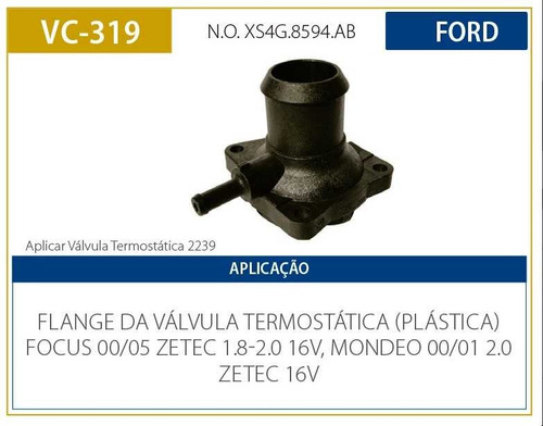Flange Válvula Termostática Ford Focus / Mondeo 00/05 Vc-319