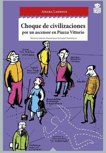 Choque De Civilizaciones Por Un Ascensor En Piazza Vittorio, De Lakhous, Amara. Editorial Hoja De Lata En Español