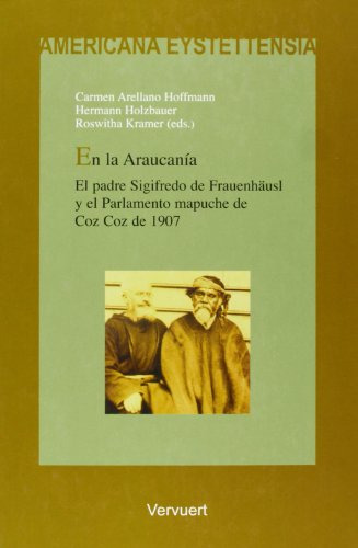 Libro En La Araucania El Padre Sigifredo De Fraue De Arellan