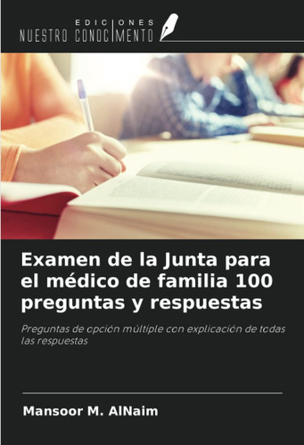 Libro: Examen De La Junta Para El Médico De Familia 100 Preg