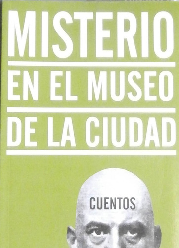 Misterio En El Museo De La Ciudad