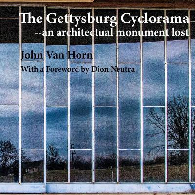 Libro The Gettysburg Cyclorama : An Architectual Monument...