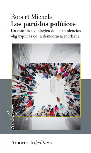 Los Partidos Politicos - 1 Vol - Michels Robert