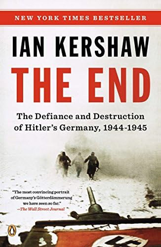 The End: The Defiance And Destruction Of Hitlerøs Germany,, De Kershaw, Ian. Editorial Penguin Books, Tapa Blanda En Inglés