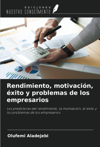 Libro: Rendimiento, Motivación, Éxito Y Problemas De Los Emp