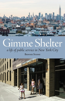 Libro Gimme Shelter: A Life Of Public Service In New York...