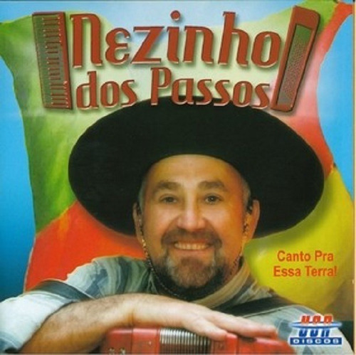 Cd Nezinho Dos Passos Canta Pra Essa Terra