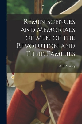 Libro Reminiscences And Memorials Of Men Of The Revolutio...